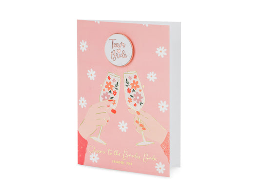 Cheers to the Brides Babes Card with Enamel Team Bride Pin